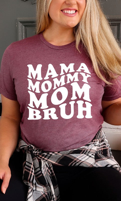 Mama Mommy Mom Bruh Graphic Tee PLUS